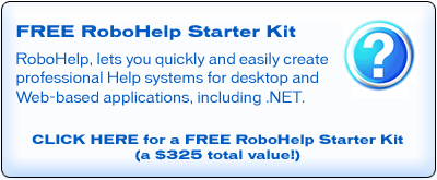 Get Your FR'EE RoboHelp Starter Kit - A $325 Value!