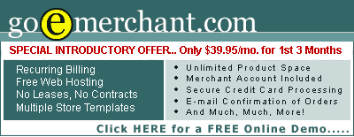 Special Introductory Offer - Only $39.95/Mo. - Total E-Commerce Solution!