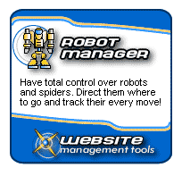 Robot Manager - Have Total Control over Robots and Spiders!