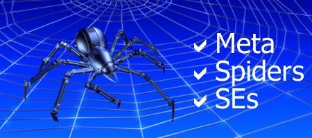 All Search Engines Love Spiders: How Meta Commands Can Help You Love Them Too