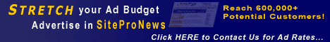 Stretch Your Ad Budget - Advertise in SiteProNews