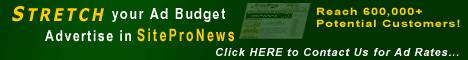 Stretch Your Ad Budget - Advertise in SiteProNews