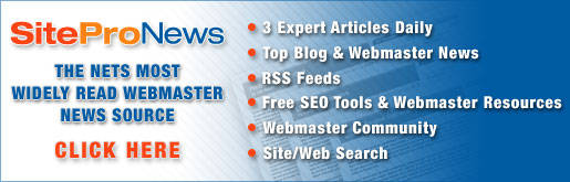 SiteProNews - The Web's Foremost Webmaster Resource Destination!