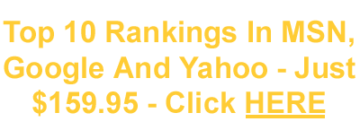 Top 10 Rankings in MSN, Google and Yahoo!