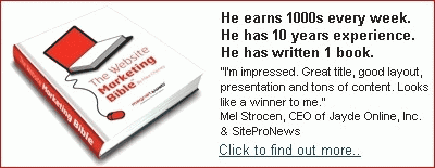 The Website Marketing Bible - The Definitive Guide that Marketing Experts Have Called a Must Read!